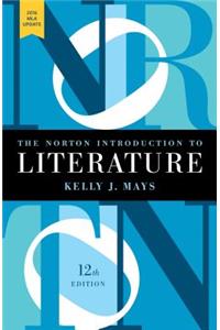 The Norton Introduction to Literature with 2016 MLA Update