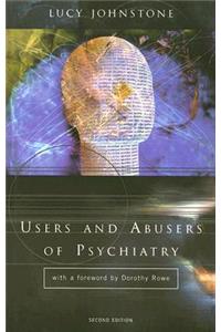 Users and Abusers of Psychiatry