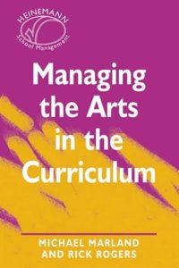 Managing the Arts in the Curriculum