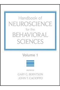 Handbook of Neuroscience for the Behavioral Sciences, Volume 1