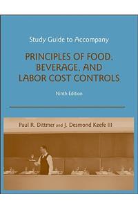 Study Guide to Accompany Principles of Food, Beverage, and Labor Cost Controls, 9e