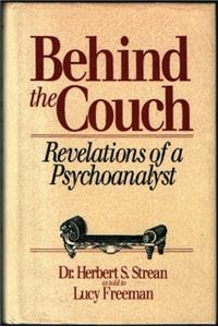 Strean: Behind The *couch* - Revelations Of A     Psychoanalyst