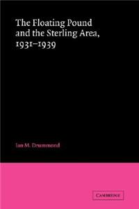 Floating Pound and the Sterling Area: 1931-1939