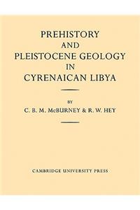 Prehistory and Pleistocene Geology in Cyrenaican Libya