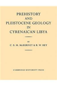 Prehistory and Pleistocene Geology in Cyrenaican Libya