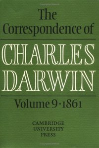 The Correspondence of Charles Darwin: Volume 9, 1861