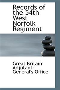 Records of the 54th West Norfolk Regiment