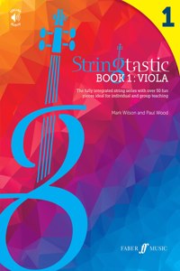 Stringtastic Book 1 -- Viola: The Fully Integrated String Series with Over 50 Fun Pieces Ideal for Individual and Group Teaching