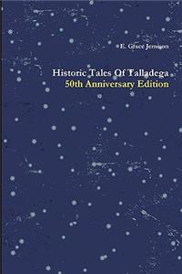 Historic Tales Of Talladega