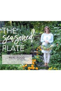 The Seasoned Plate, Delicious and Healthy Real Food