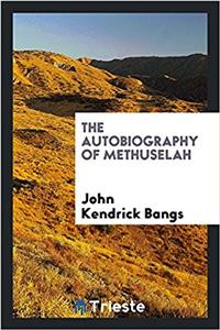 Autobiography of Methuselah
