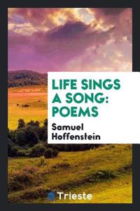 Life Sings a Song: Poems