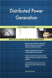 Distributed Power Generation A Complete Guide