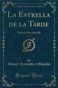 La Estrella de la Tarde, Vol. 1
