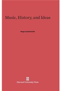 Music, History, and Ideas