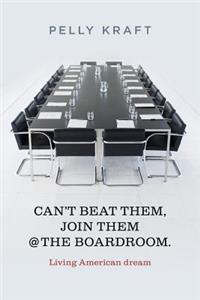 Can't Beat Them, Join Them @ The boardroom.
