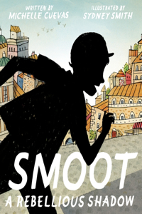 Smoot: A Rebellious Shadow: A Rebellious Shadow