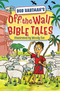 Off-The-Wall Bible Tales