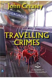 Travelling Crimes: (writing as Jj Marric)