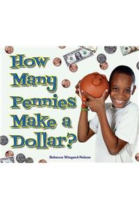 How Many Pennies Make a Dollar?