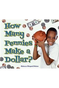 How Many Pennies Make a Dollar?