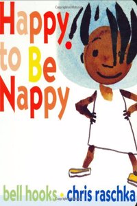 Happy to Be Nappy (Board Book): Happy to Be Nappy