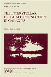 Interstellar Disk-Halo Connection in Galaxies
