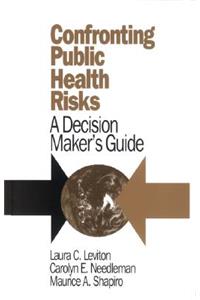 Confronting Public Health Risks
