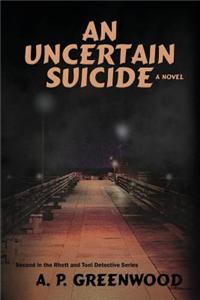 Uncertain Suicide