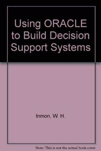 Using ORACLE to Build Decision Support Systems