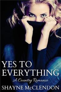 Yes to Everything