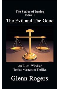 Evil and The Good