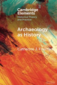 Archaeology as History