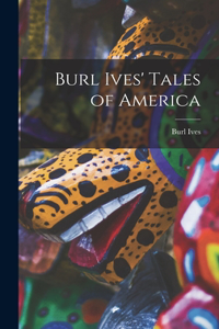 Burl Ives' Tales of America