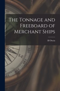 Tonnage and Freeboard of Merchant Ships