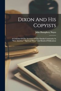 Dixon And His Copyists