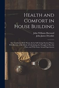 Health and Comfort in House Building