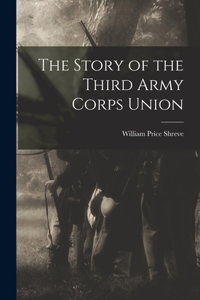 Story of the Third Army Corps Union