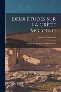 Deux études sur la Grèce moderne