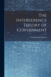 Interference Theory of Government