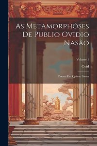 As Metamorphóses De Publio Ovidio Nasão