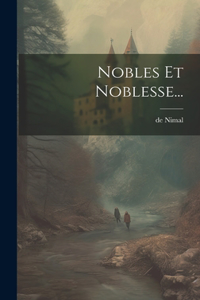 Nobles Et Noblesse...