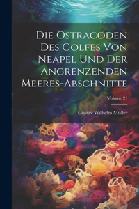 ostracoden des golfes von Neapel und der angrenzenden meeres-abschnitte; Volume 21