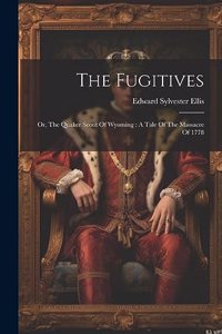 Fugitives
