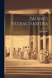 Palnati Veeracharitra