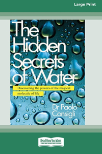 Hidden Secrets of Water