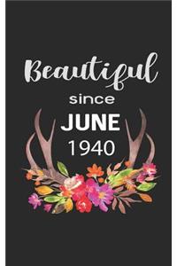 Beautiful Since June 1940
