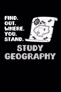 Find. Out. Where. You. Stand. Study Geography