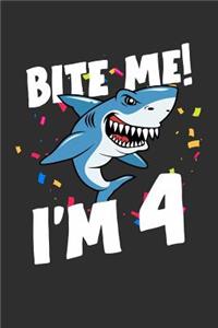 Bite Me! I'm 4