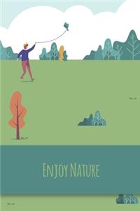 Enjoy Nature
